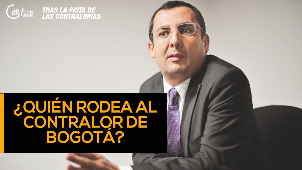 ¿Quién rodea al contralor de Bogotá? : Una investigación de contralores a la medida