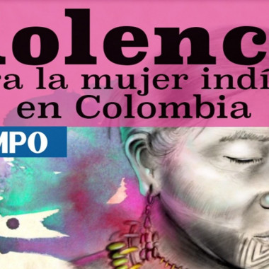 Violencia contra la mujer indígena en Colombia