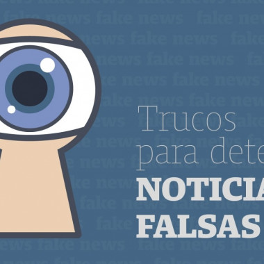 Tips para detectar noticias falsas en Internet