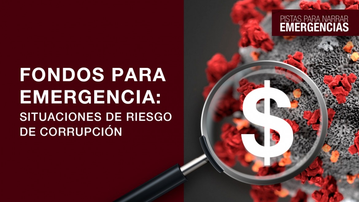 Fondos para la emergencia: situaciones de riesgo de corrupción