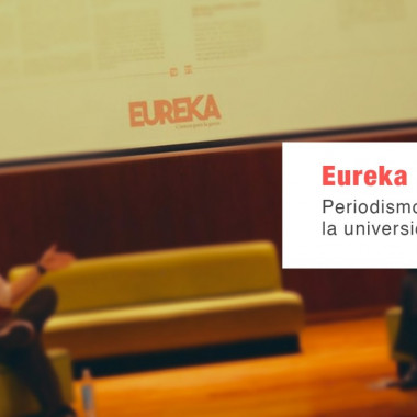 Eureka, aprender de periodismo científico en la universidad