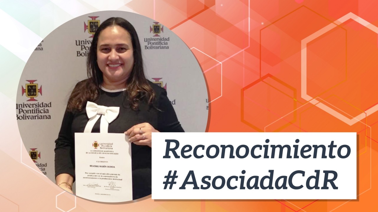 Beatriz Marín, Asociada CdR recibe distinción por la UPB