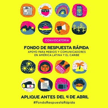 Convocatoria de apoyo a medios y comunicadores en América Latina y el Caribe