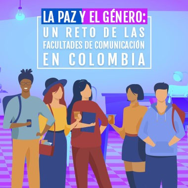 La paz y el género: un reto de las facultades de comunicación en Colombia