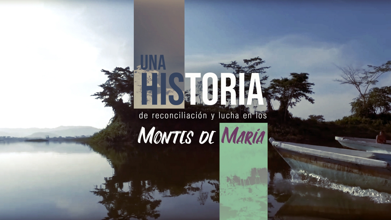 Una historia de reconciliación y lucha en los Montes de María