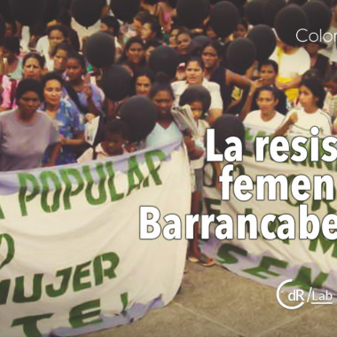 La resistencia femenina en Barrancabermeja, investigación con #SelloCdR