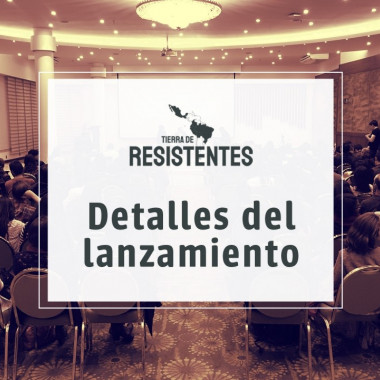 Conoce los detalles del lanzamiento “Tierra de Resistentes”