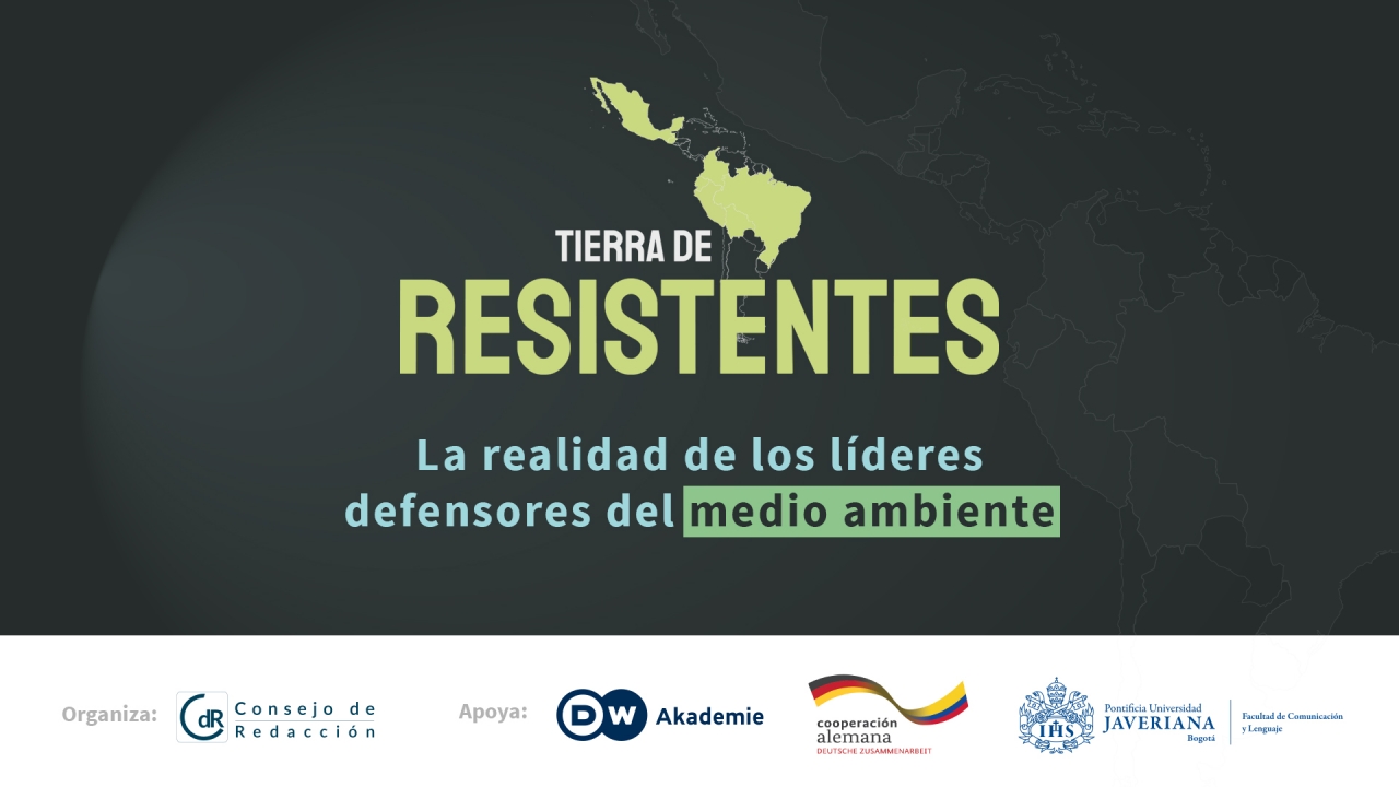 Tierra de Resistentes, la realidad de los defensores del ambiente