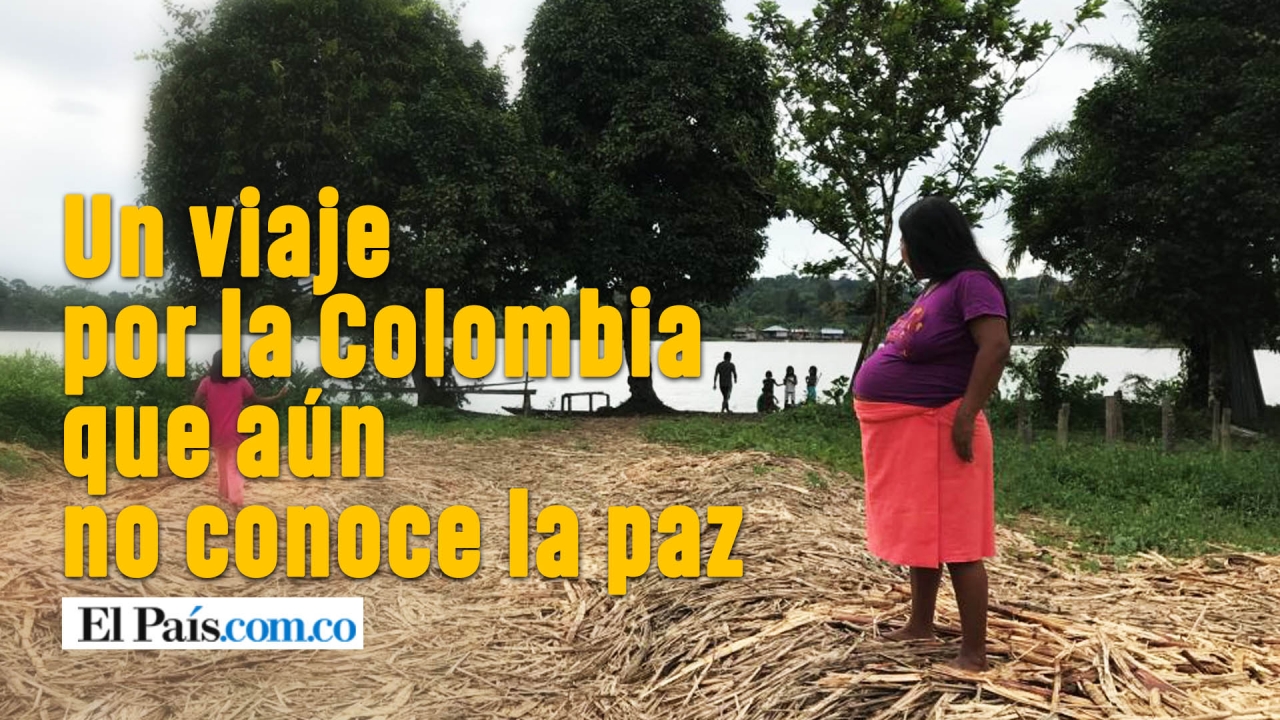 Un viaje por la Colombia que aún no conoce la paz