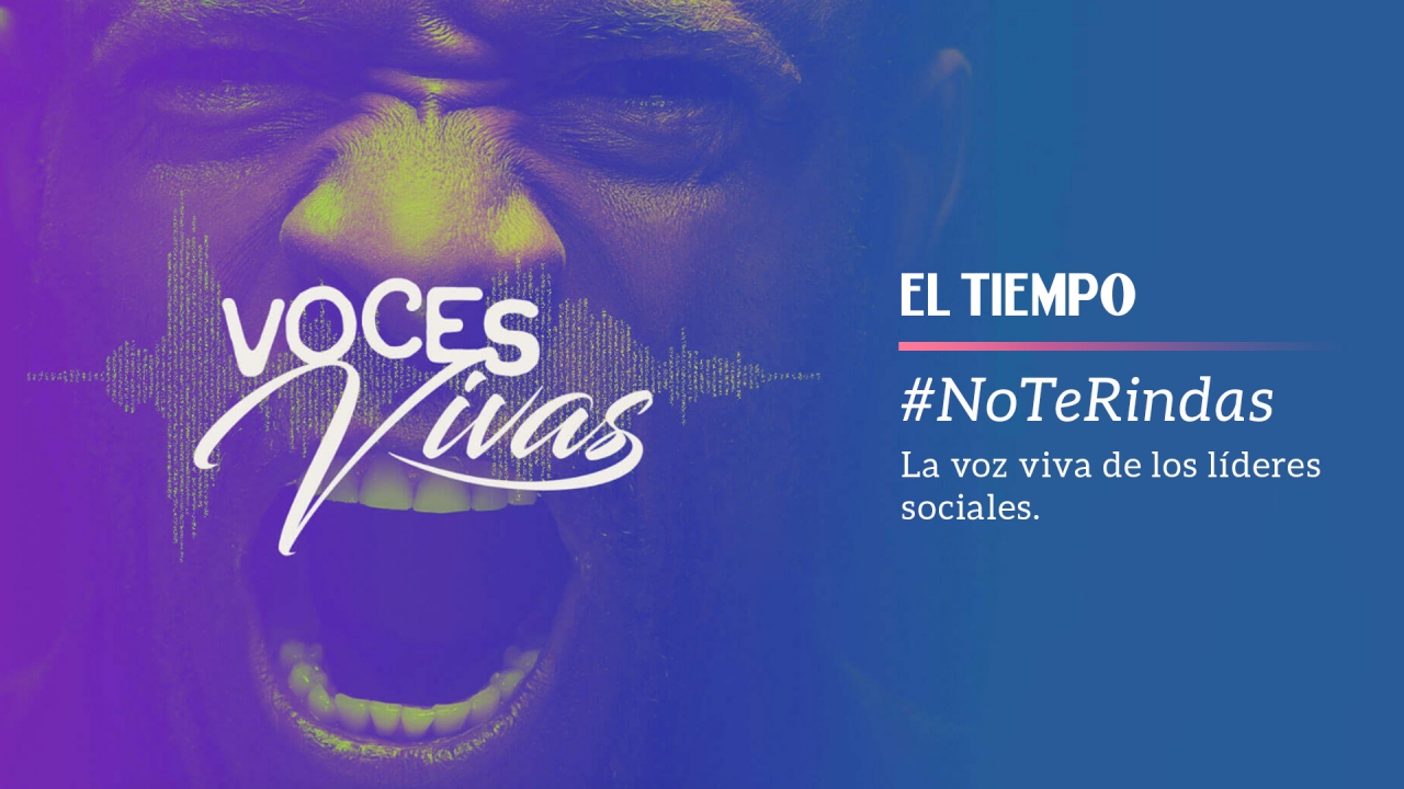 Voces vivas: La voz de los líderes sociales